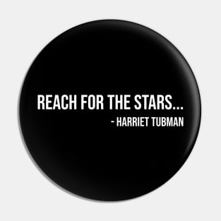 Reach for the Stars, Harriet Tubman, Black History Pin