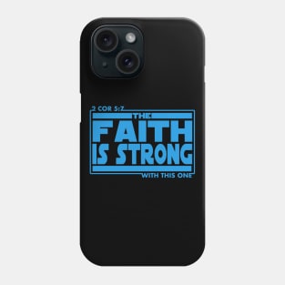 The Faith Is Strong With This One Bible Verse Christian Phone Case