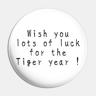 【虎年快樂】Wish you lots of luck for the Tiger year! white version Pin