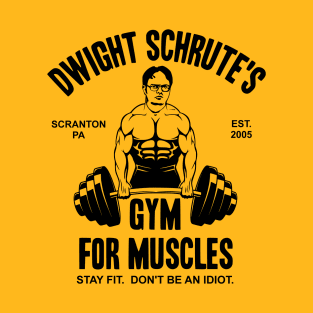 Dwight Schrute's Gym For Muscles T-Shirt