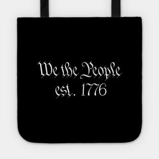 We The People est. 1776 Tote