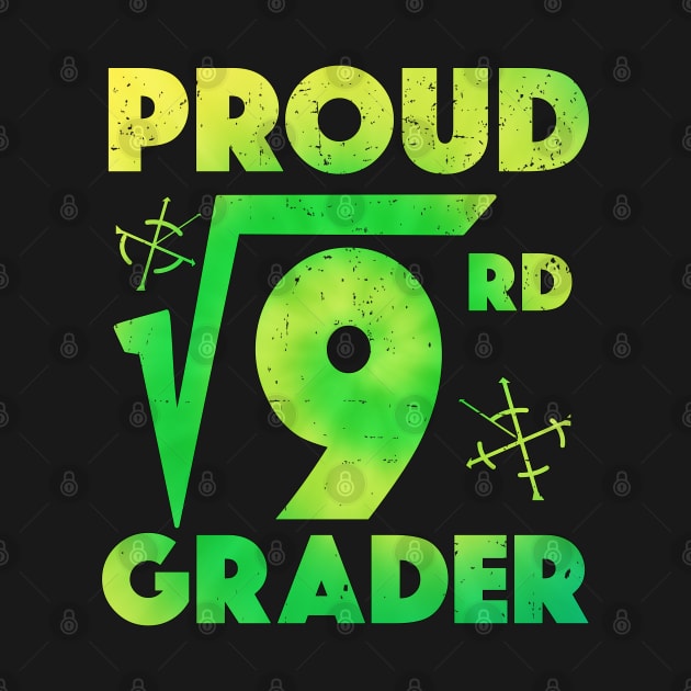 Proud 3rd Grader Square Root of 9 Teachers Students by alcoshirts