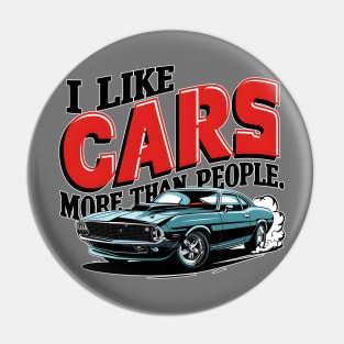 I like cars more than people Humorous Auto Enthusiast tee 13 Pin