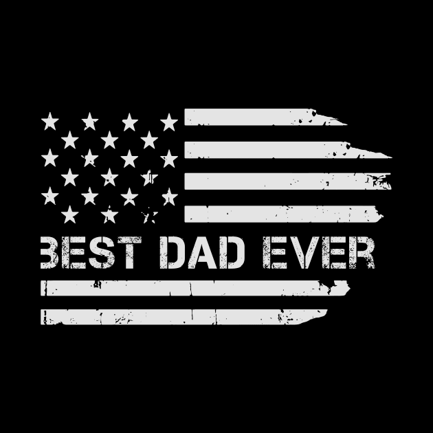 Best Dad Ever USA Flag Father's day gift by CoolFuture