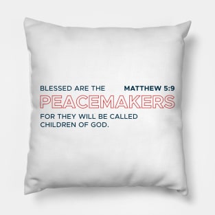 Matthew 5:9 Bible Verse Merch Pillow