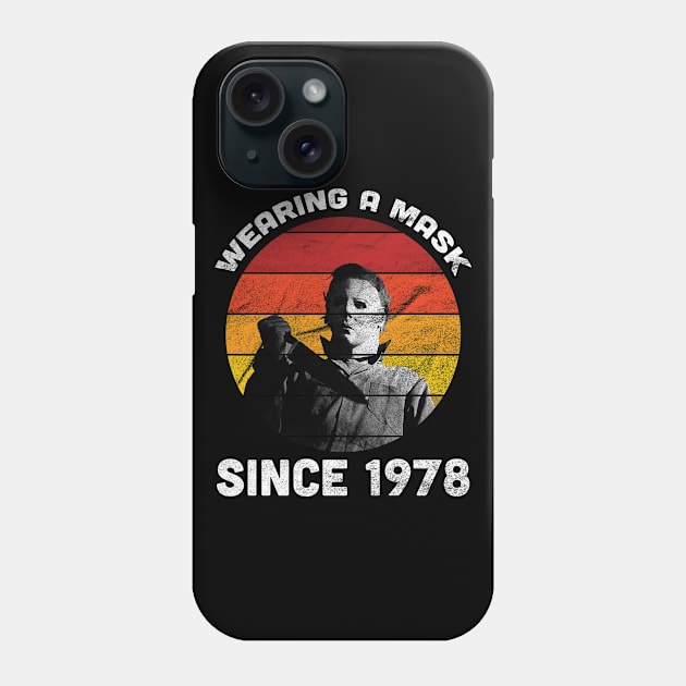 Michael Myers Wearing A Mask Since 1978 Halloween Retro Sunset Phone Case by SpacemanTees