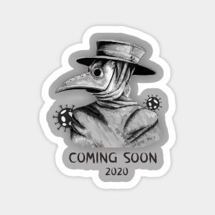 Plague Doctor Coming at 2020 Magnet