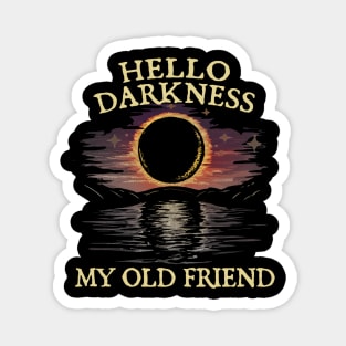 hello darkness my old friend Magnet