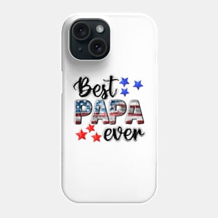 Best Papa ever US flag fathers day 4th Of July Phone Case