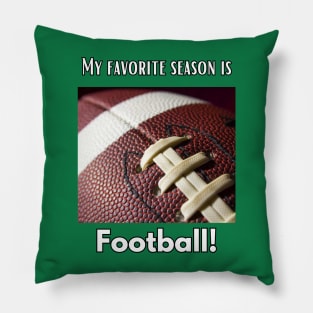 My favorite season is football! Pillow