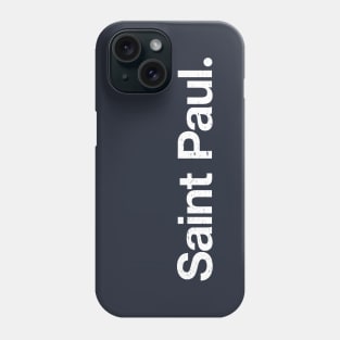 Saint Paul. Phone Case