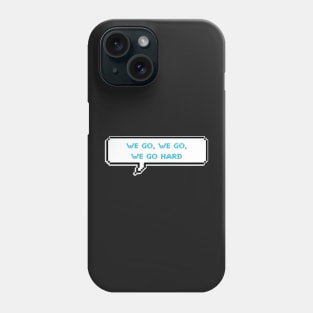 We go hard - Hard - Shinee Phone Case