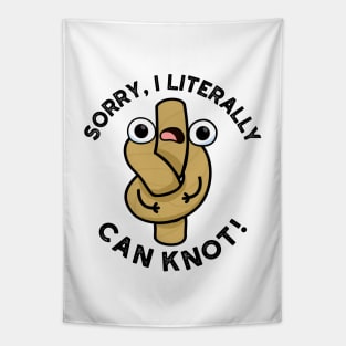 I Literally Can Knot Funny Rope Pun Tapestry