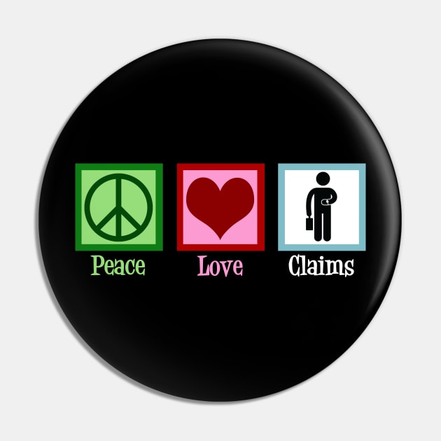 Peace Love Claims Pin by epiclovedesigns