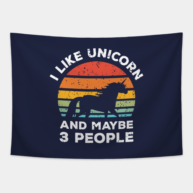 I Like Unicorn and Maybe 3 People, Retro Vintage Sunset with Style Old Grainy Grunge Texture Tapestry by Ardhsells