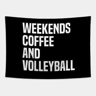 Weekends Coffee And Volleyball Lovers funny saying Tapestry