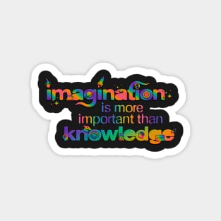 Imagination is more Important than Knowledge Magnet