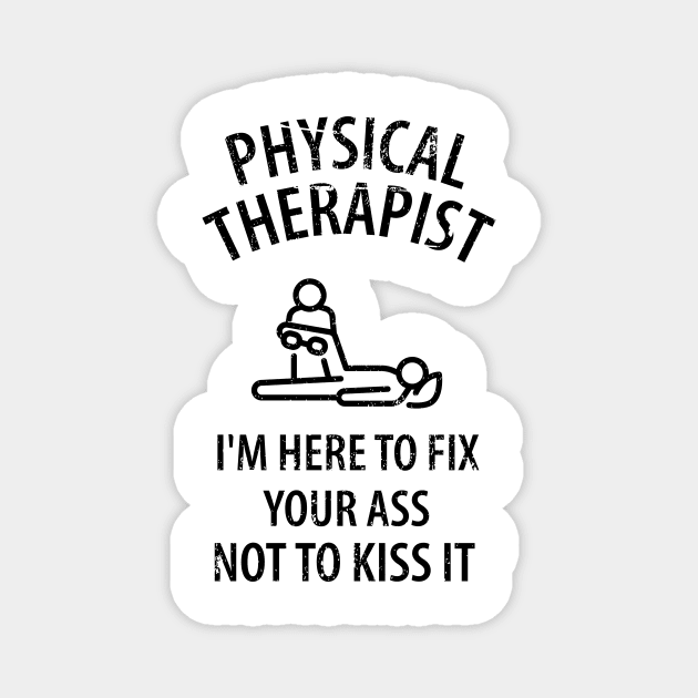 physiotherapist physical therapy gift saying funny Magnet by Johnny_Sk3tch