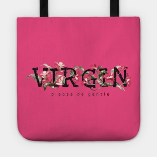 Virgin please be gentle Tote