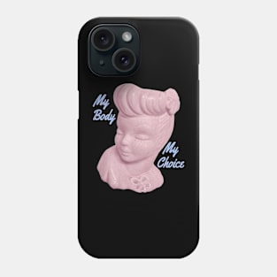 My body my choice Phone Case