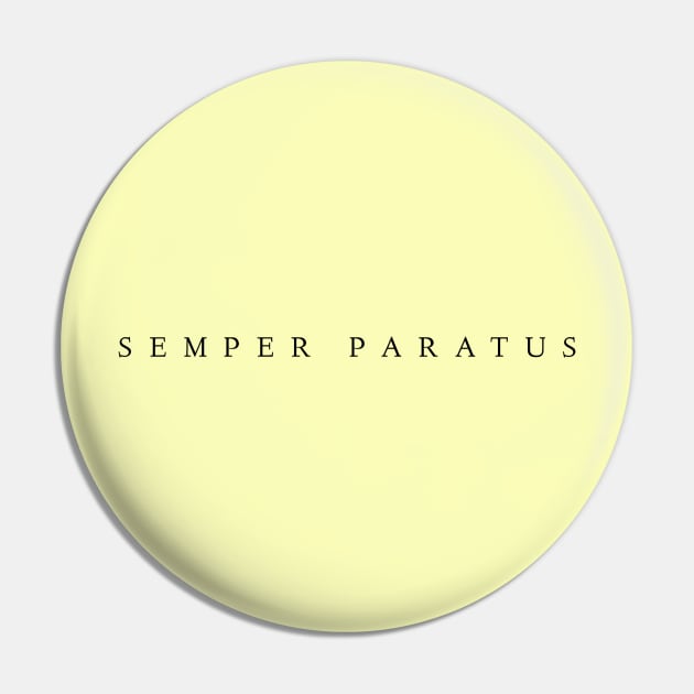 Semper Paratus Pin by pepques