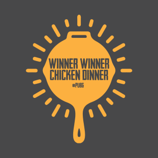 Winner Winner Chicken Dinner - PUBG Pan T-Shirt