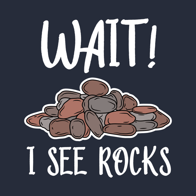 Wait! I See Rocks, Funny Geologist by KawaiinDoodle