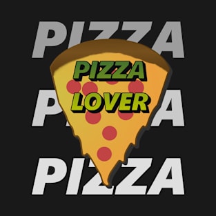 pizza lover T-Shirt