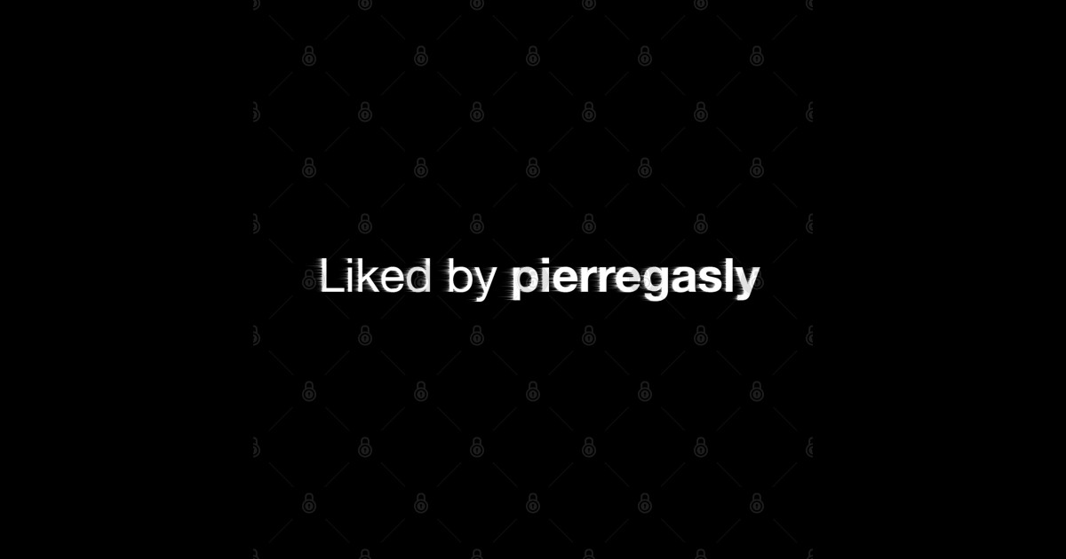 liked by Pierre Gasly Pierre Gasly Sticker TeePublic