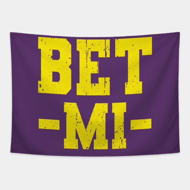 Bet Mi Michigan Vs Everybody Tapestry by Souben