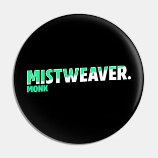 Mistweaver Monk Pin