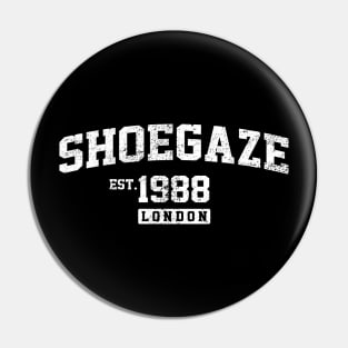 Shoegaze Est 1988 Pin