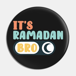 Fasting Islamic Muslim It's Ramadan Bro For Little Kids Pin