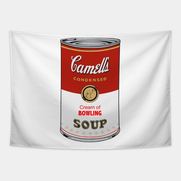 Camell’s Cream of BOWLING Soup Tapestry by BruceALMIGHTY Baker