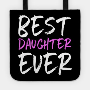 Best Daughter Ever Funny Gift Tote