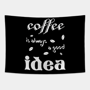 coffee is always a good idea (for dark colors) Tapestry