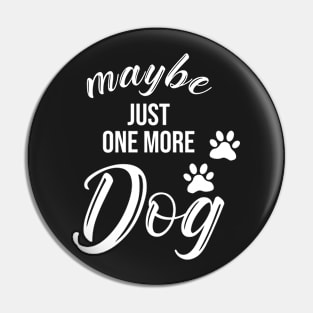 Maybe just one more Dog Pin