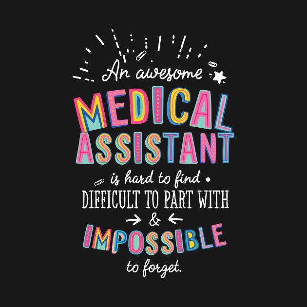 An awesome Medical Assistant Gift Idea - Impossible to Forget Quote by BetterManufaktur