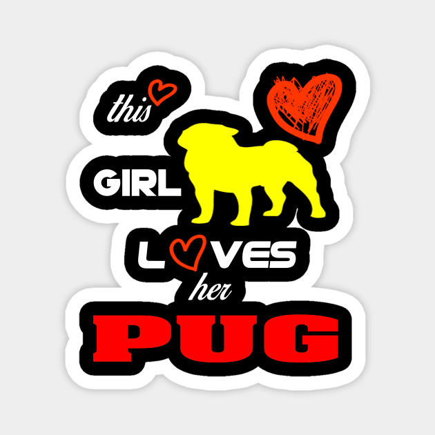 THIS GIRL LOVES HRR PUG Magnet by key_ro