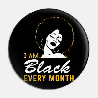 i am black every month black history proud black man woman Pin