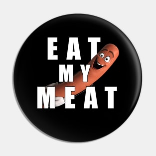 Eat My Meat Pin