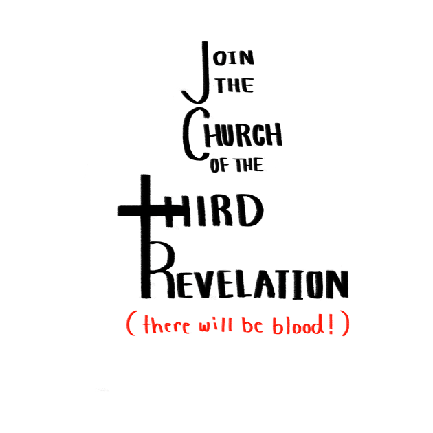 Join the Church of the Third Revelation by feebsk