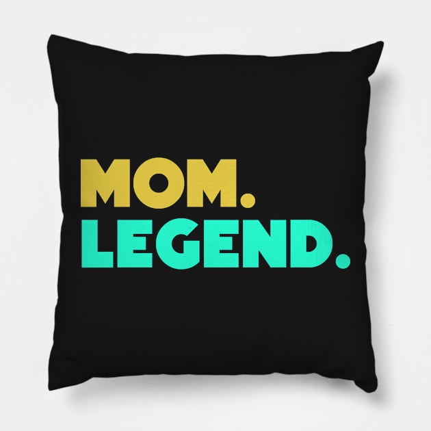 Mom.Legend. Pillow by HerbalBlue