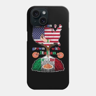 America grown with Italian roots Phone Case