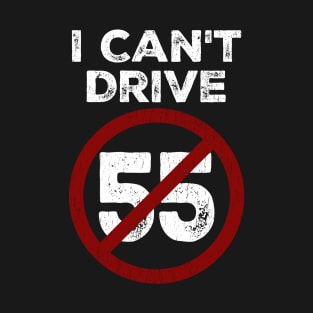 I Can't Drive 55 - Sammy Hagar T-Shirt