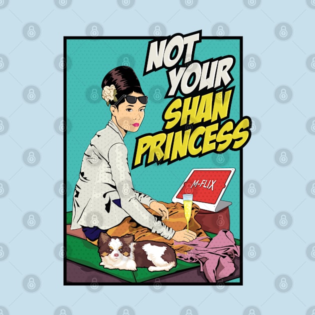 Not Your Shan Princess by shwewawah