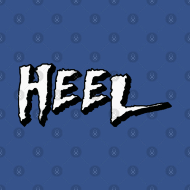 Discover Heel - Pro Wrestling - T-Shirt