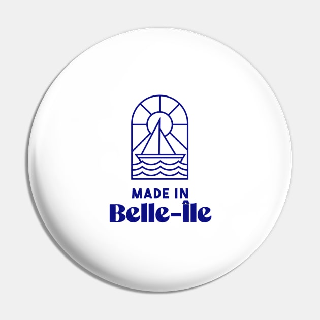 Made in Belle Ile - Brittany Morbihan 56 Sea Beach Holidays Pin by Tanguy44