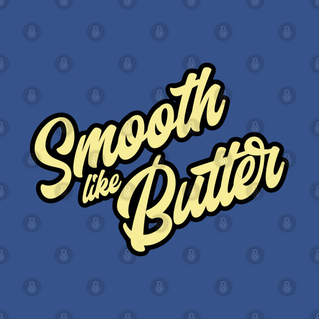 Discover Smooth Like Butter - Bts - T-Shirt