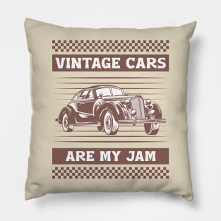 Vintage Cars Are My Jam Pillow